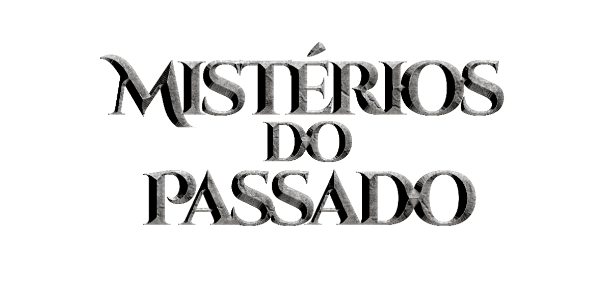 Mistérios do Passado